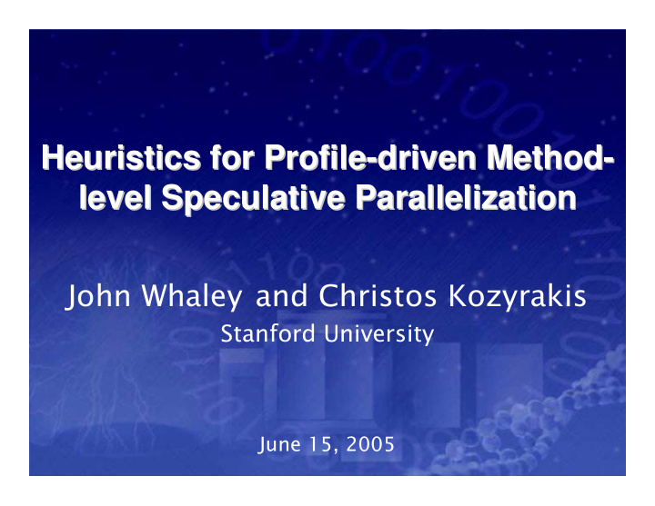 heuristics for profile driven method driven method