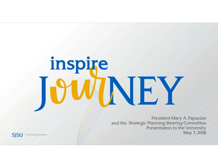 president mary a papazian and the strategic planning