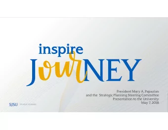 President Mary A. Papazian  and the  Strategic Planning Steering Committee  Presentation to the