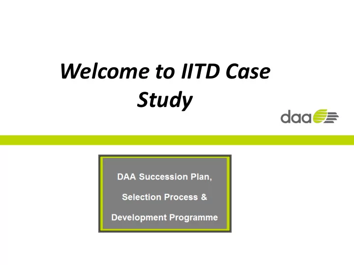 welcome to iitd case