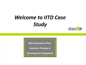 Welcome to IITD Case Study  Overall scope and nature of the initiative  There are 6 DAA Airport
