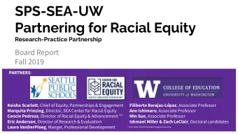 SPS-SEA-UW  Partnering for Racial Equity  Research-Practice Partnership  Board Report  Fall 2019