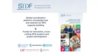 +  Funds for innovative, cross-  cutting SPS projects and  project development  Good practice on