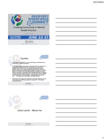 Creating Community in Mental  Health Practice  Julius Lanoil  Quotes    1)&quot;The way out of