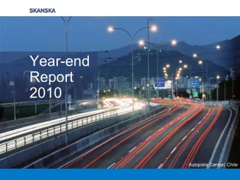 Year-end  Report  2010  Autopista Central, Chile January  December  2010 in brief