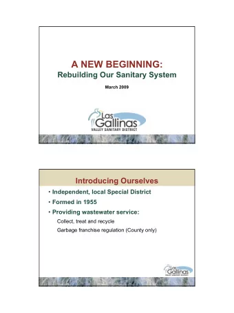 A NEW BEGINNING:  Rebuilding Our Sanitary System  March 2009  Introducing Ourselves