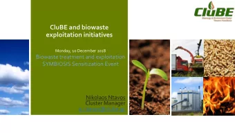exploitation initiatives  Monday, 10 December 2018  Biowaste treatment and exploitation  SYMBIOSIS