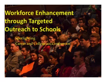 Spotlighting Career and College 101 Conference The Problem  Thousands of jobs lost.