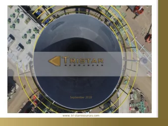 September 2018  www. tri-starresources.com  Disclaimer These presentation slides (the Slides)