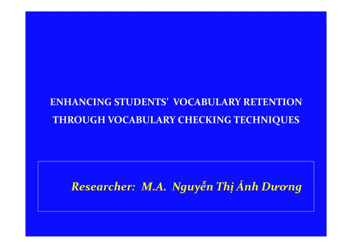 researcher m a nguy n th nh d ng presentation outline