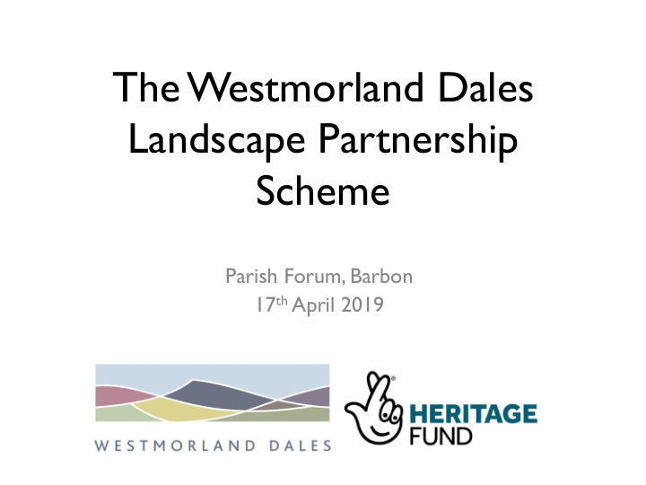parish forum barbon 17 th april 2019 the westmorland