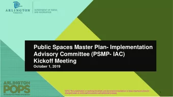 Public Spaces Master Plan- Implementation  Advisory Committee (PSMP- IAC)  Kickoff Meeting  October