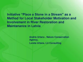 Initiative Place a Stone in a Stream as a  Method for Local Stakeholder Motivation and