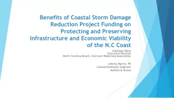 of the N.C Coast  Kathleen Riely  Executive Director  North Carolina Beach, Inlet and Waterway