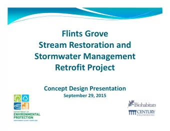 Flints Grove Stream Restoration and Stormwater Management Retrofit Project Concept Design