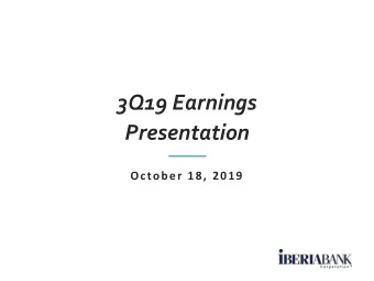 3Q19 Earnings  Presentation  October 18, 2019  Safe Harbor And Non-GAAP Financial Measures  Safe