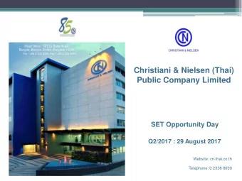 Public Company Limited  SET Opportunity Day  Q2/2017 : 29 August 2017  Website: cn-thai.co.th