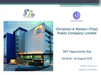 Christiani &amp; Nielsen (Thai)  Public Company Limited  SET Opportunity Day Q 2 /2018 : 28 August
