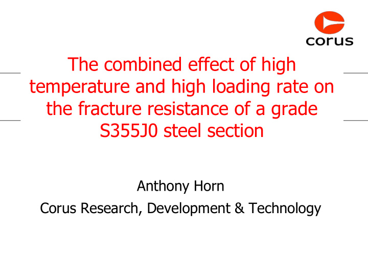 the combined effect of high temperature and high loading