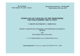 MODELLING OF COUPLING OF THE TROPOSHERE  AND STRATOSHERE CIRCULATION  V.KRUPCHATNIKOFF, I. BOROVKO