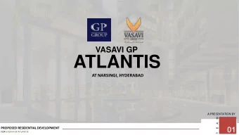 ATLANTIS  AT NARSINGI, HYDERABAD  A PRESENTATION BY  PROPOSED RESIDENTIAL DEVELOPMENT  FOR VASAVI