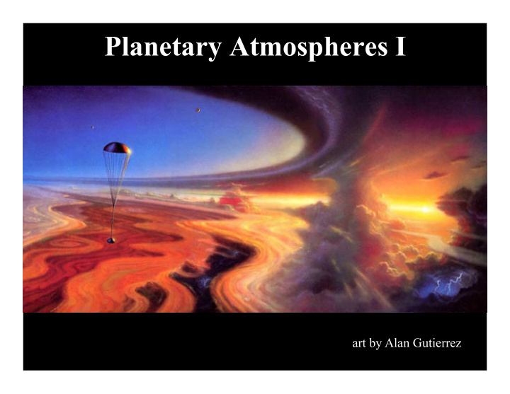 planetary atmospheres i