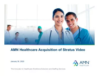 AMN Healthcare Acquisition of Stratus Video  January 30, 2020  The Innovator in Healthcare