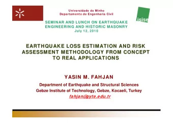 EARTHQUAKE LOSS ESTIMATION AND RISK  EARTHQUAKE LOSS ESTIMATION AND RISK  ASSESSMENT METHODOLOGY