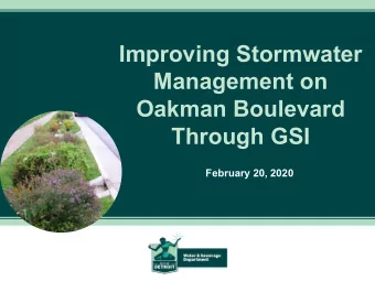 Improving Stormwater  Management on  Oakman Boulevard  Through GSI  February 20, 2020  Oakman