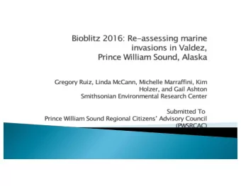 To help advance citizen science and genetic methods  to detect NIS in Prince William Sound  (1)