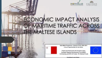 ECONOMIC IMPACT ANALYSIS  OF MARITIME TRAFFIC ACROSS  THE MALTESE ISLANDS  THE PROJECT  ABOUT