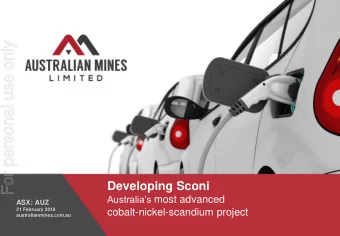 For personal use only  Developing Sconi Australias most advanced  ASX: AUZ  21 February 2018