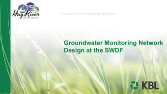 C. KBL  Background  Third Party Consultant review of historical groundwater monitoring  data and