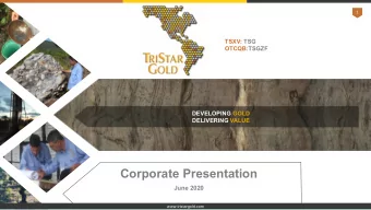 Corporate Presentation  June 2020  www.tristargold.com  2  DISCLAIMER  Neither the TSX Venture