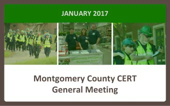 Montgomery County CERT  General Meeting  Tonights Agenda  CERT Business  Upcoming Schedule