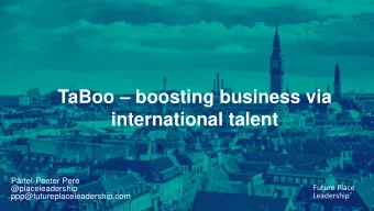 TaBoo  boosting business via  international talent  Prtel-Peeter Pere  Future Place