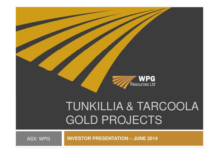 tunkillia tarcoola gold projects
