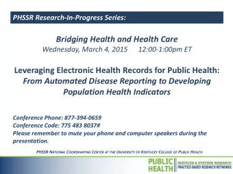 Leveraging Electronic Health Records for Public Health:  From Automated Disease Reporting to