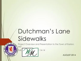 Sidewalks  Project Overview and Presentation to the Town of Easton,  MD  Talbot County Project