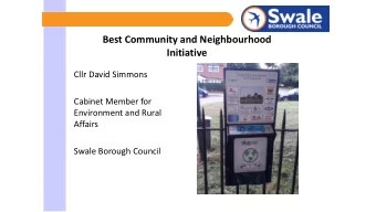 Initiative  Cllr David Simmons  Cabinet Member for  Environment and Rural  Affairs  Swale Borough