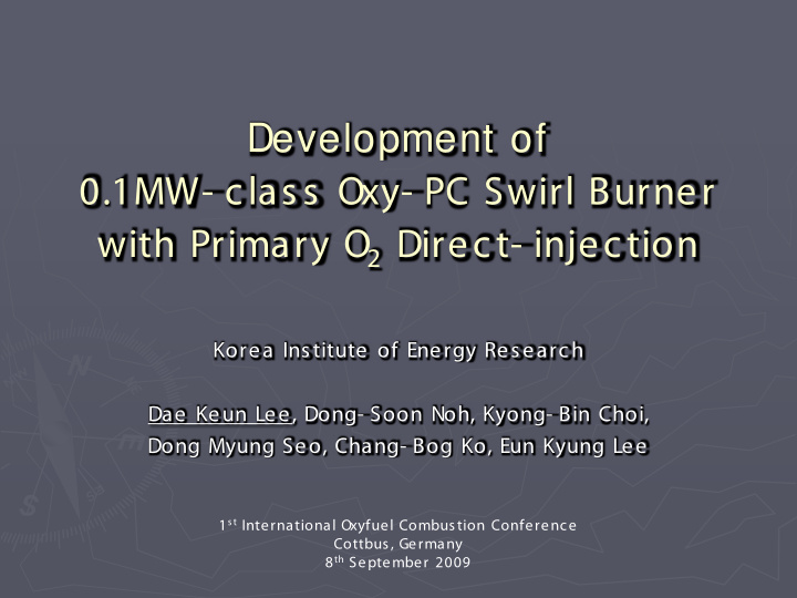 development of 0 1mw class oxy pc swirl burner with