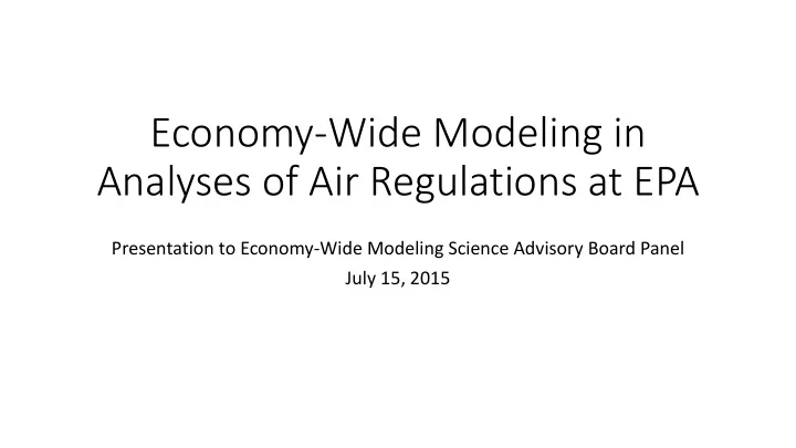 economy wide modeling in analyses of air regulations at