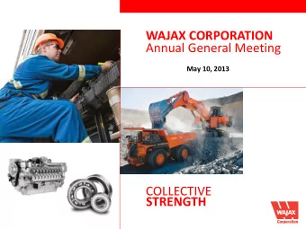 STRENGTH  Forward Looking Statements   This presentation contains certain forward-looking