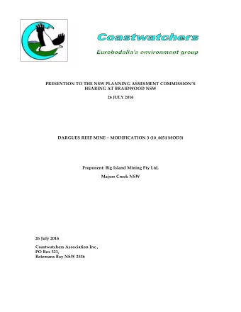 PRESENTION TO THE NSW PLANNING ASSESMENT COMMISSIONS HEARING AT BRAIDWOOD NSW 26 JULY 2016