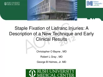 Staple Fixation of Lisfranc Injuries: A  Description of a New Technique and Early  Clinical Results