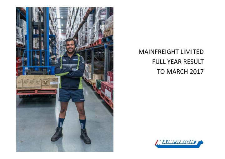 mainfreight limited full year result to march 2017 result