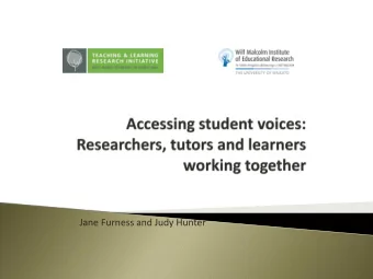 Jane Furness and Judy Hunter  Research overview  Research design and programme design