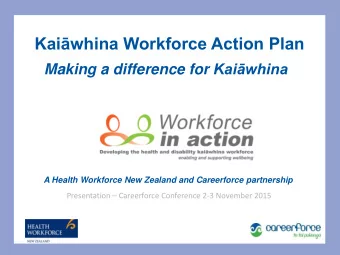 Kaiwhina Workforce Action Plan Making a difference for Kaiwhina A Health Workforce New Zealand