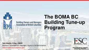 Program  Tom Martin, P.Eng., CMVP  Business Development Manager, Analytics &amp; Optimization