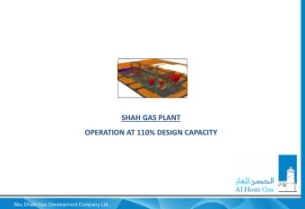 SHAH GAS PLANT  OPERATION AT 110% DESIGN CAPACITY  Abu Dhabi Gas Development Company Ltd.  AL-HOSN